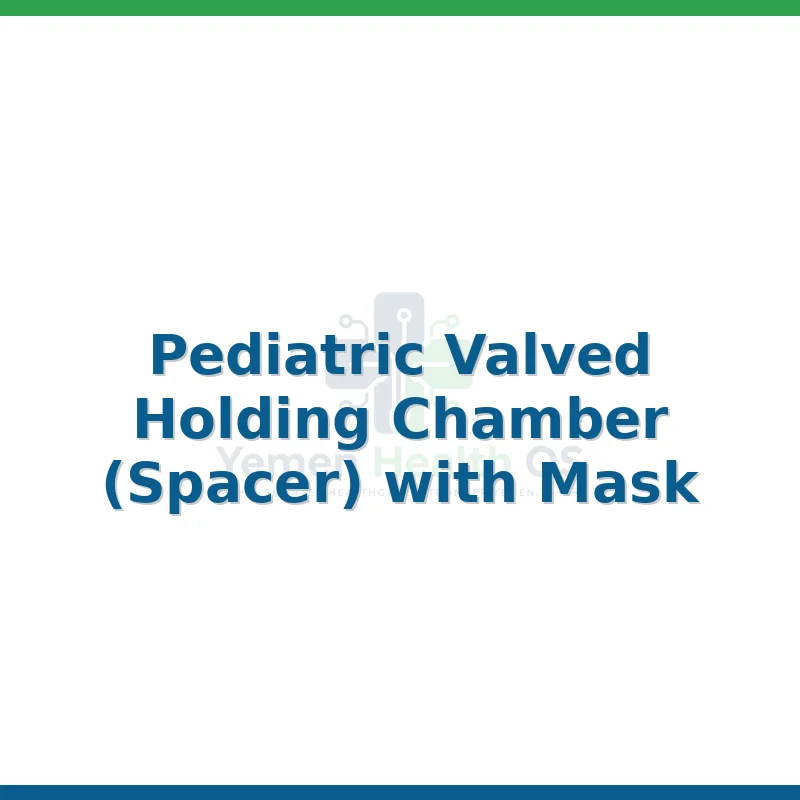 Pediatric Valved Holding Chamber (Spacer) with Mask