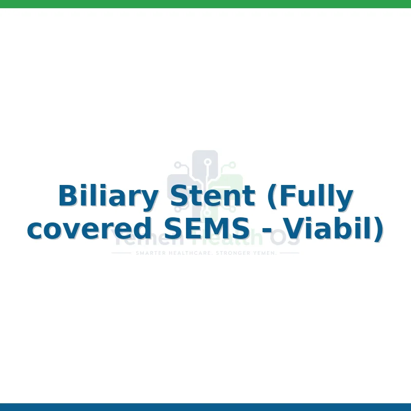 Biliary Stent (Fully covered SEMS - Viabil)