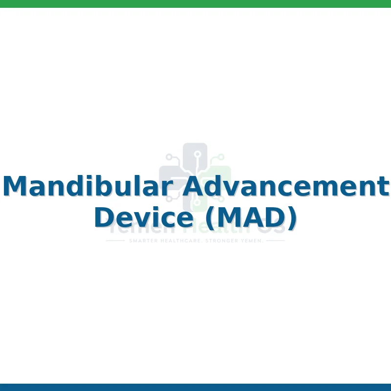 Mandibular Advancement Device (MAD)