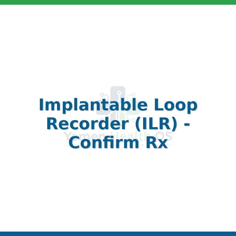 Implantable Loop Recorder (ILR) - Confirm Rx