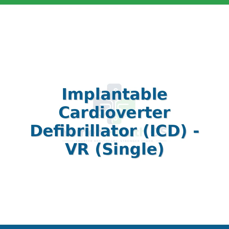 Implantable Cardioverter Defibrillator (ICD) - VR (Single)