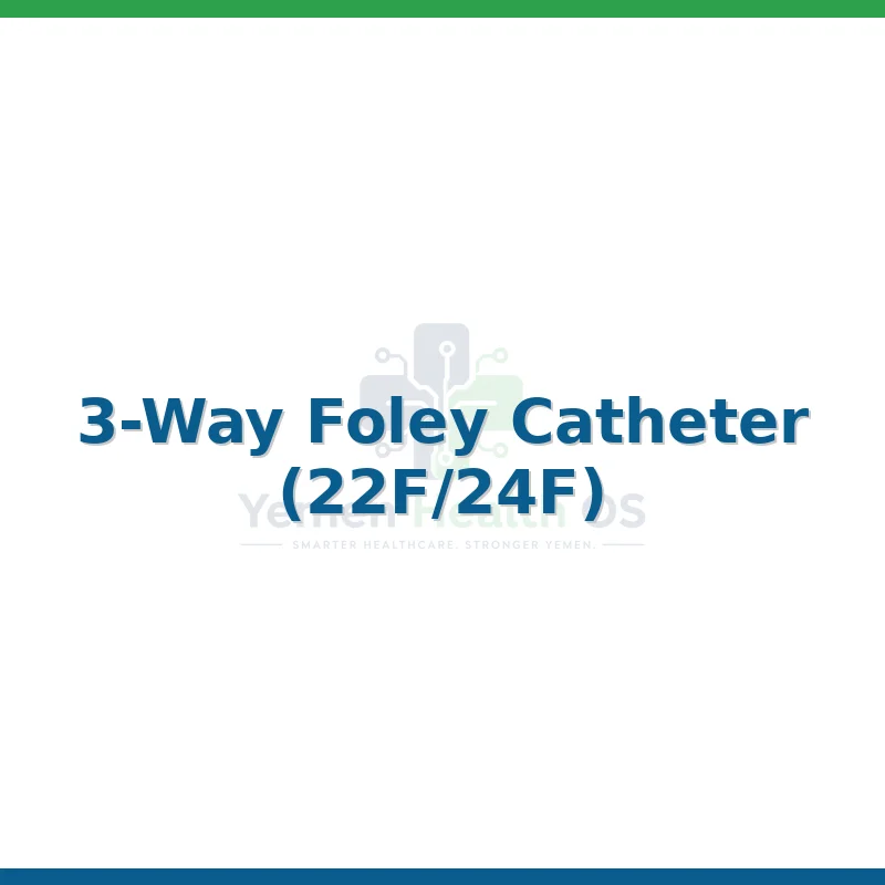 3-Way Foley Catheter (22F/24F)