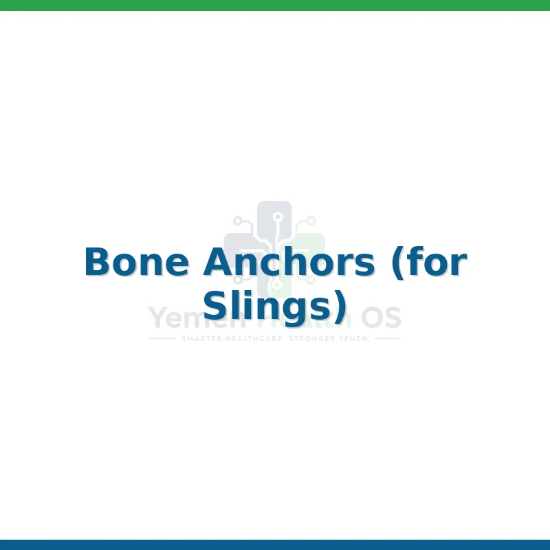 Bone Anchors (for Slings)