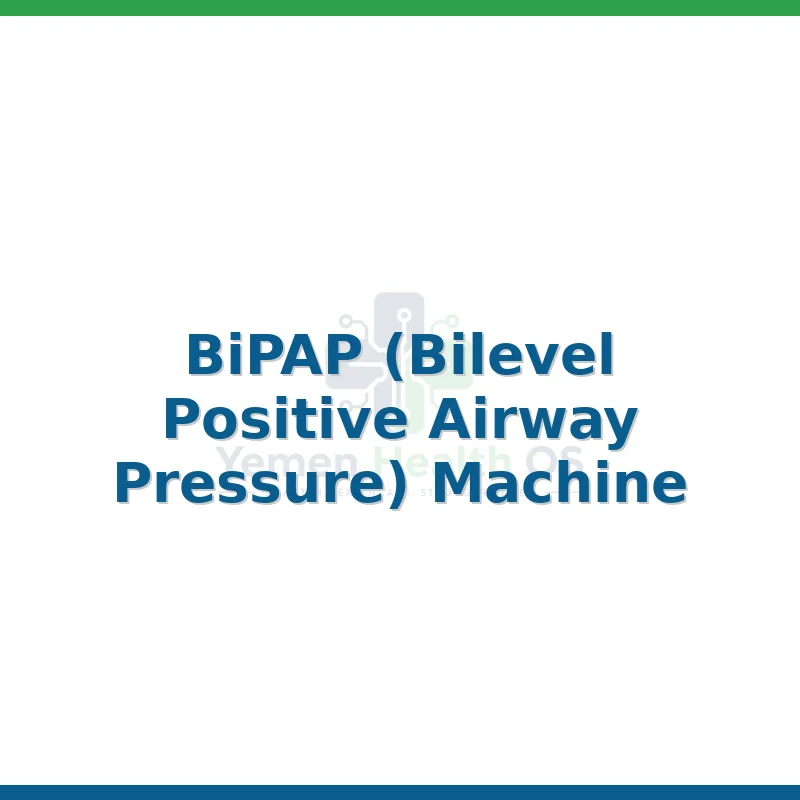 BiPAP (Bilevel Positive Airway Pressure) Machine