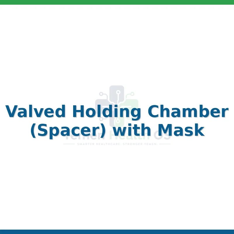 Valved Holding Chamber (Spacer) with Mask