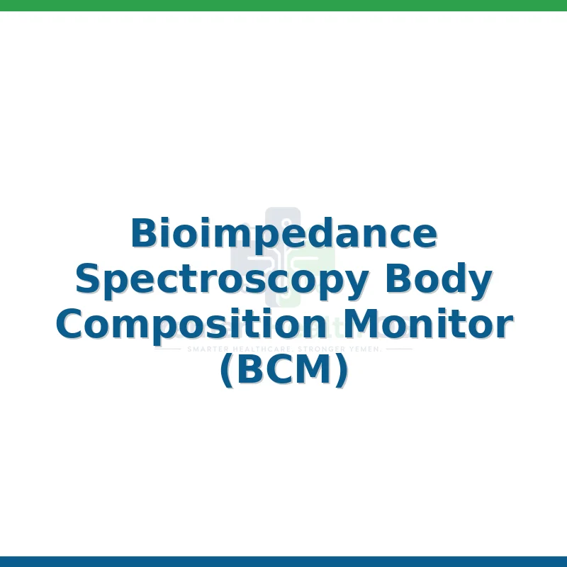 Bioimpedance Spectroscopy Body Composition Monitor (BCM)