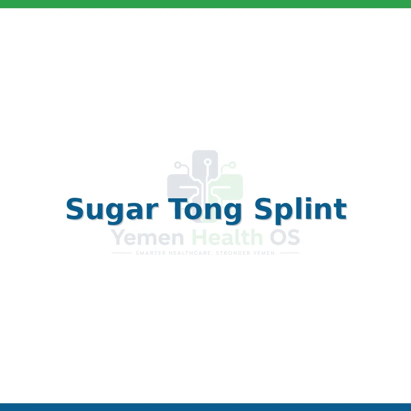 Sugar Tong Splint