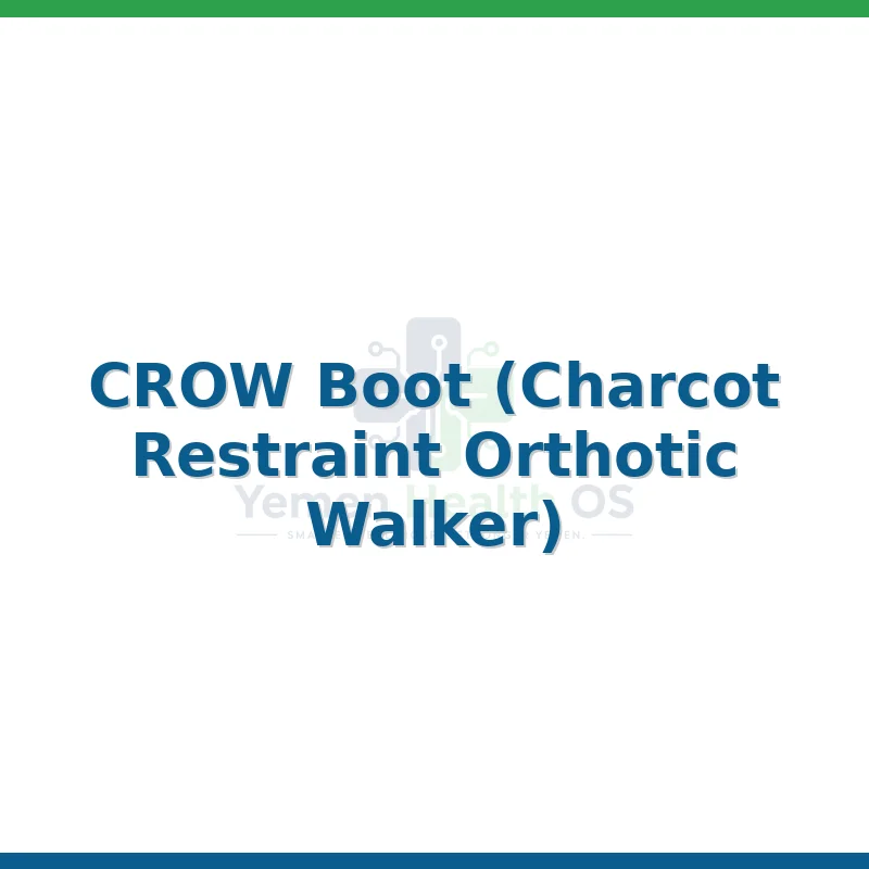 CROW Boot (Charcot Restraint Orthotic Walker)