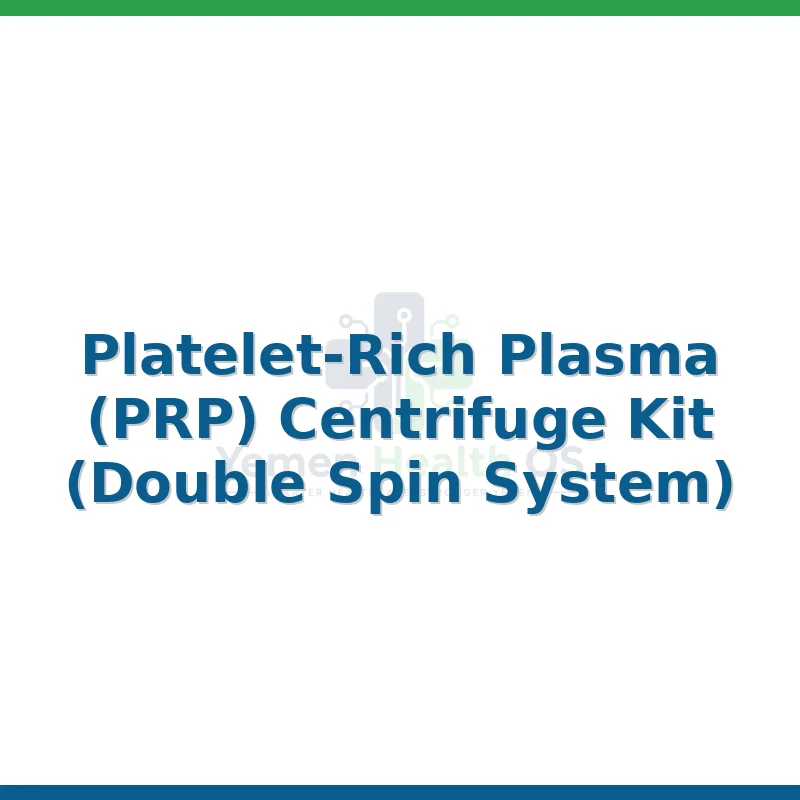 Platelet-Rich Plasma (PRP) Centrifuge Kit (Double Spin System)