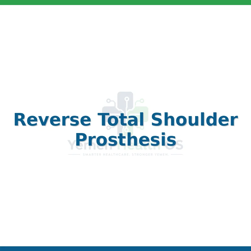 Reverse Total Shoulder Prosthesis