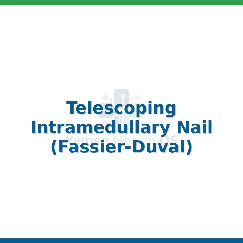 Telescoping Intramedullary Nail (Fassier-Duval)