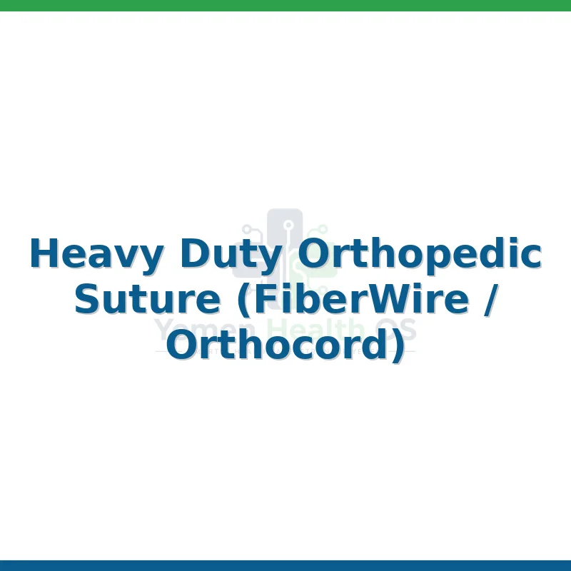 Heavy Duty Orthopedic Suture (FiberWire / Orthocord)