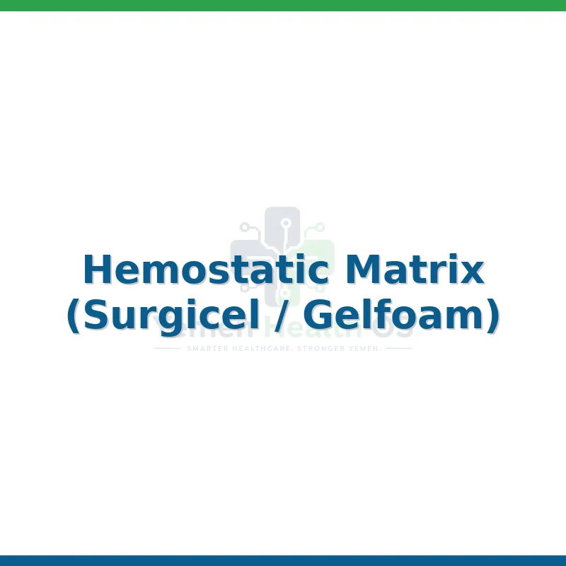 Hemostatic Matrix (Surgicel / Gelfoam)