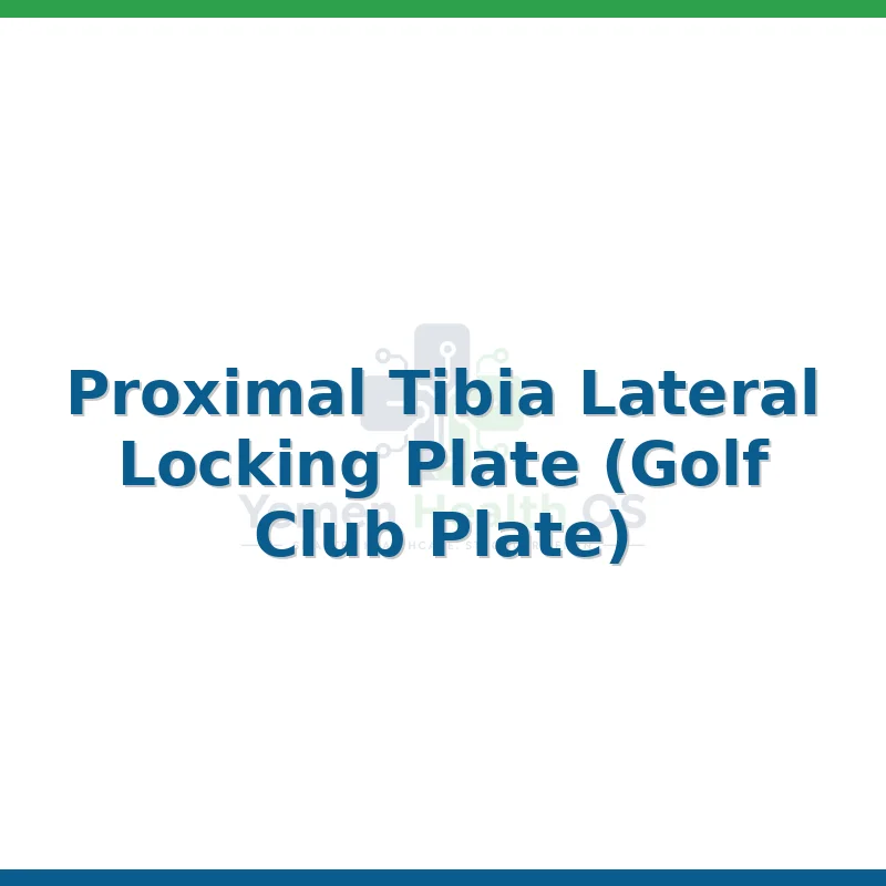 Proximal Tibia Lateral Locking Plate (Golf Club Plate)