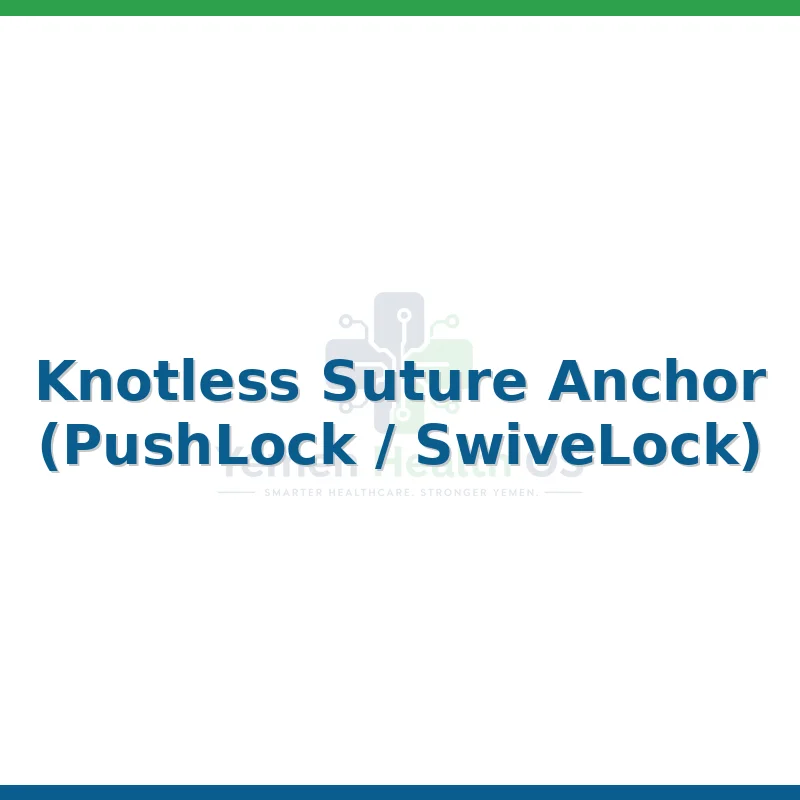 Knotless Suture Anchor (PushLock / SwiveLock)