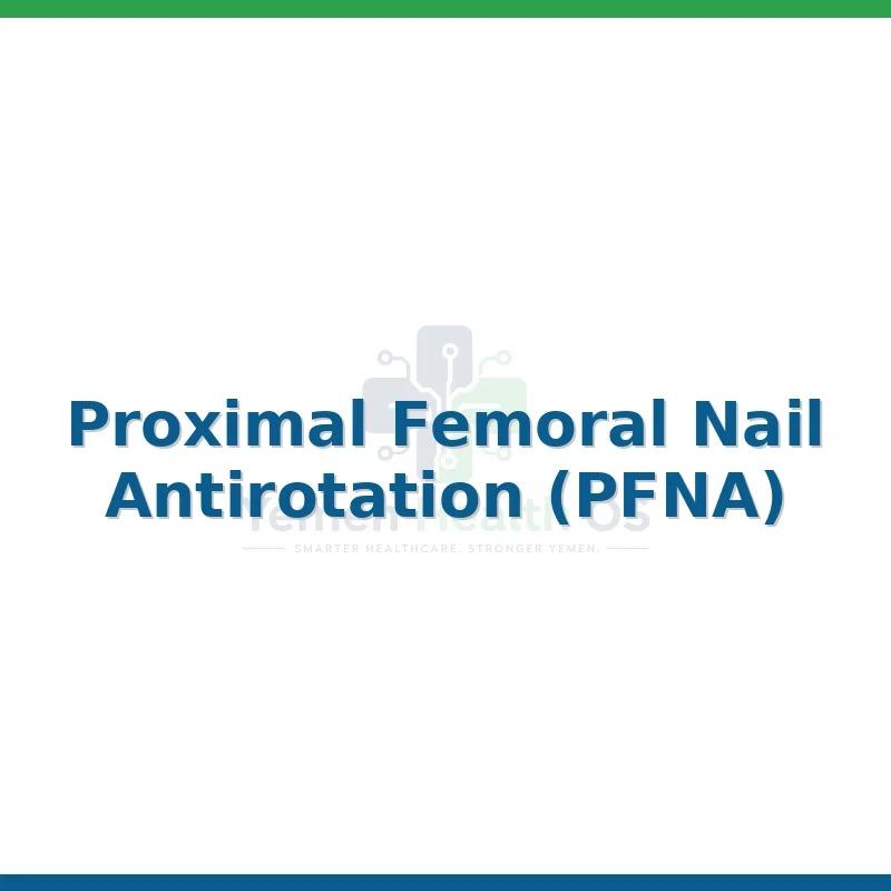 Proximal Femoral Nail Antirotation (PFNA)