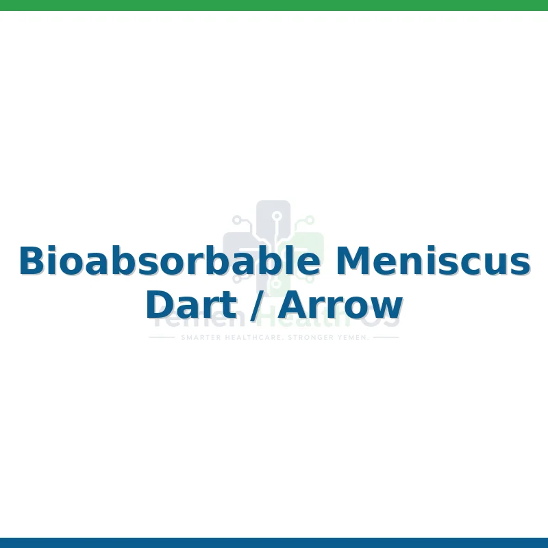 Bioabsorbable Meniscus Dart / Arrow