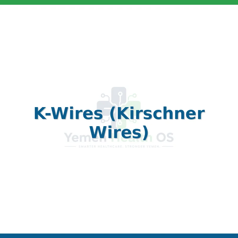 K-Wires (Kirschner Wires)