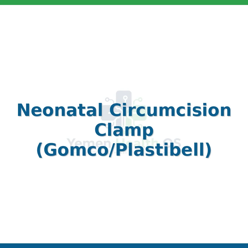Neonatal Circumcision Clamp (Gomco/Plastibell)