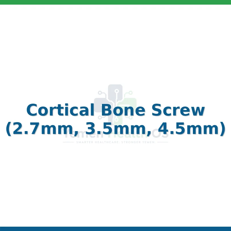 Cortical Bone Screw (2.7mm, 3.5mm, 4.5mm)
