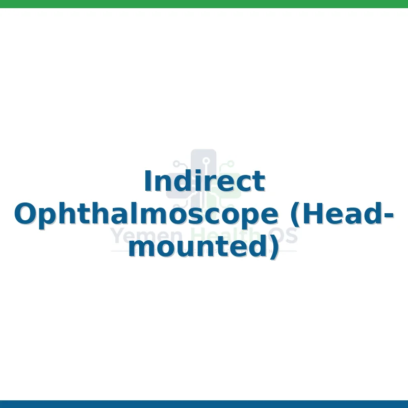 Indirect Ophthalmoscope (Head-mounted)