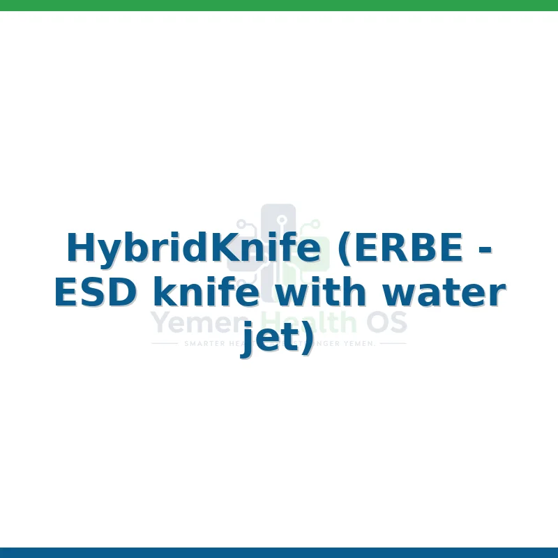 HybridKnife (ERBE - ESD knife with water jet)
