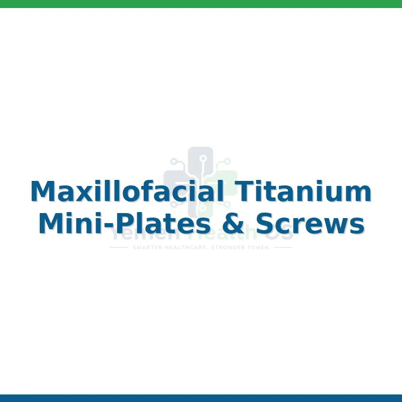 Maxillofacial Titanium Mini-Plates & Screws