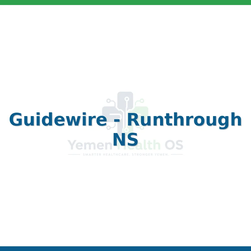 Guidewire - Runthrough NS