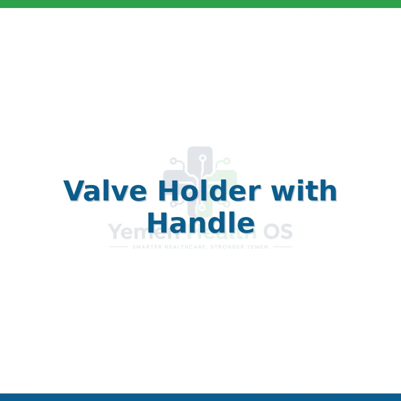 Valve Holder with Handle