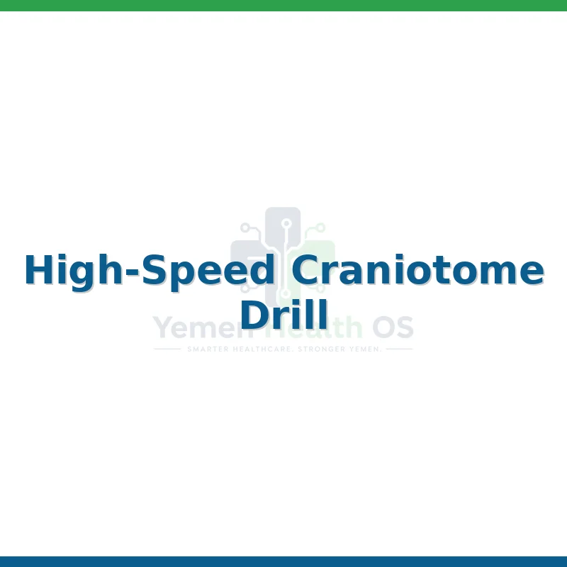 High-Speed Craniotome Drill