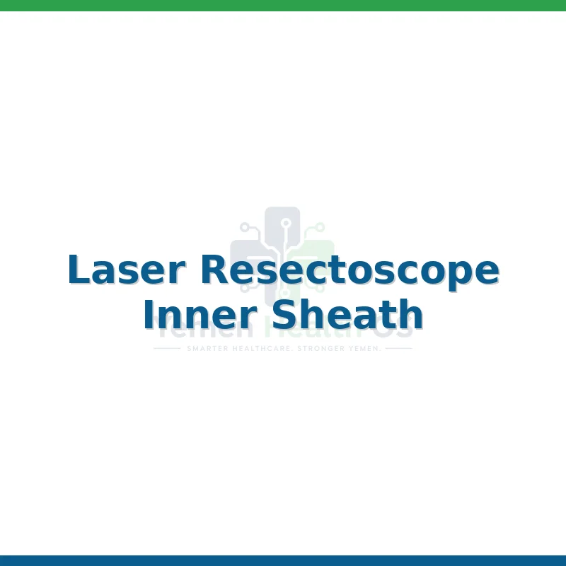 Laser Resectoscope Inner Sheath