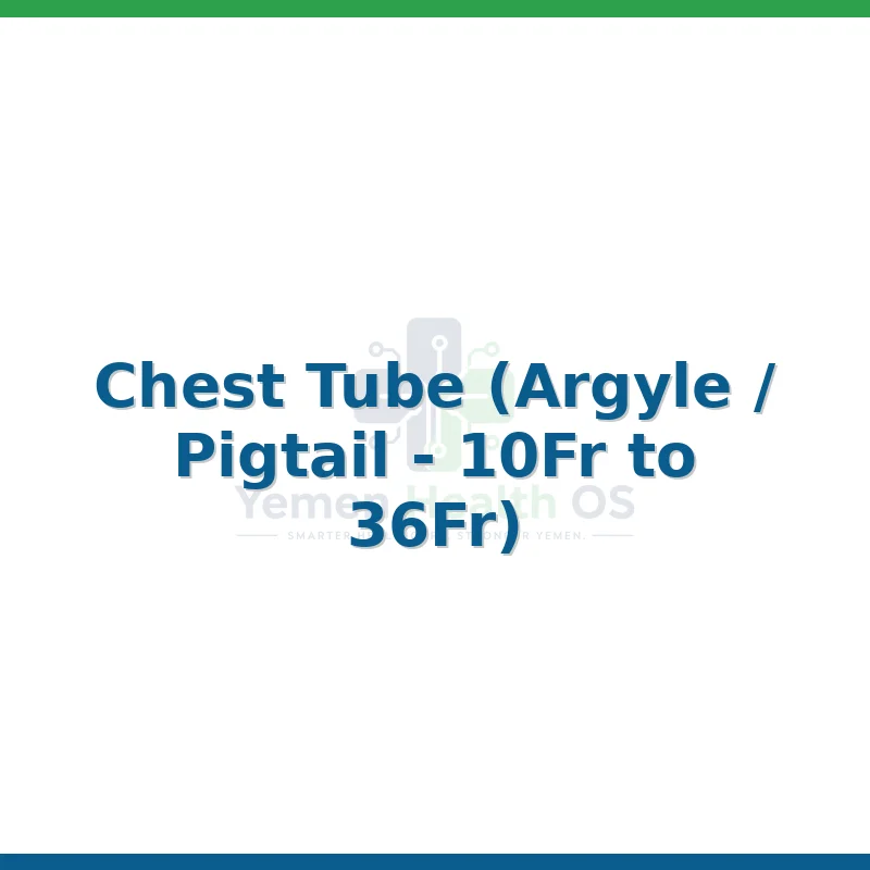 Chest Tube (Argyle / Pigtail - 10Fr to 36Fr)
