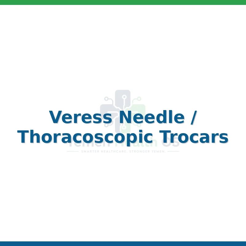 Veress Needle / Thoracoscopic Trocars