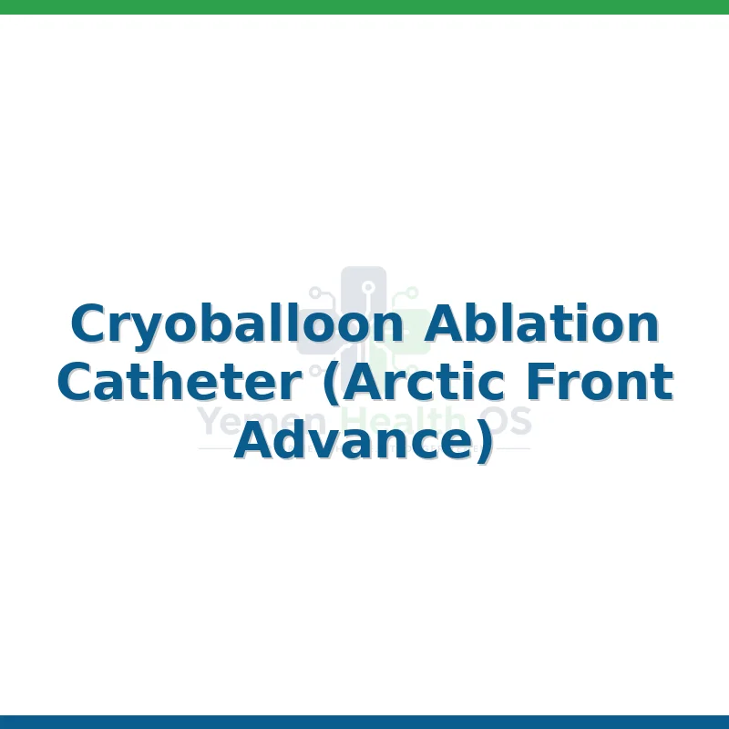 Cryoballoon Ablation Catheter (Arctic Front Advance)