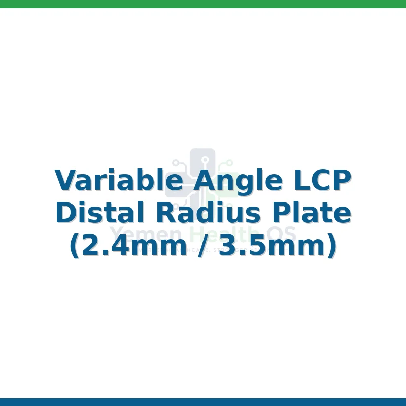 Variable Angle LCP Distal Radius Plate (2.4mm / 3.5mm)