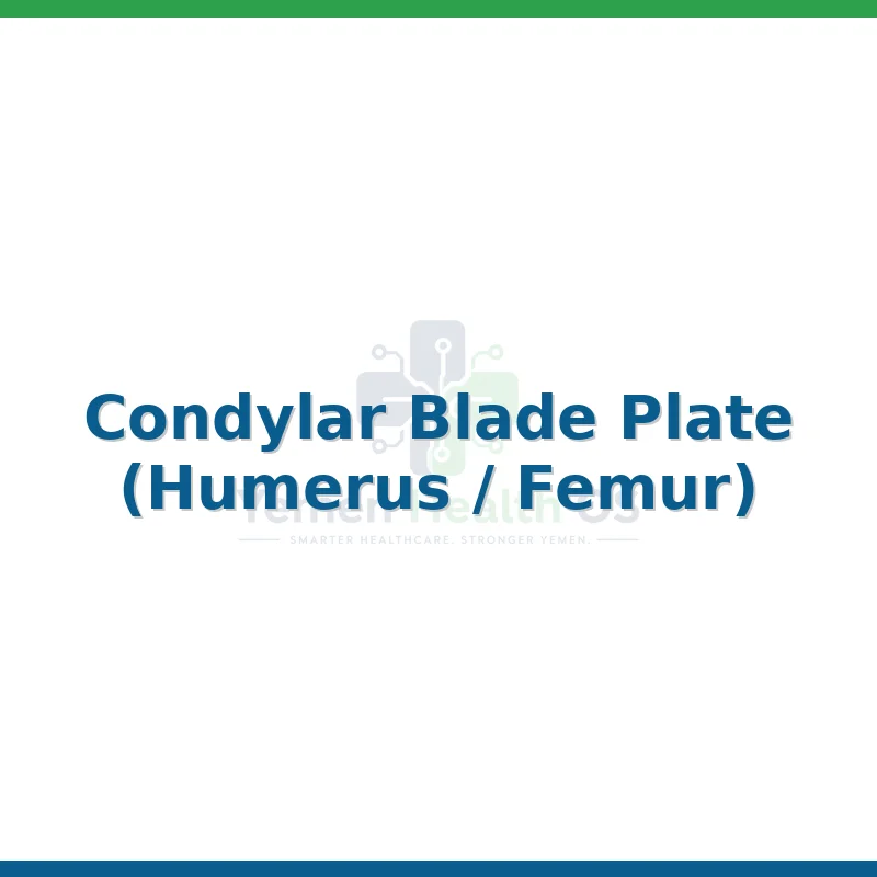 Condylar Blade Plate (Humerus / Femur)