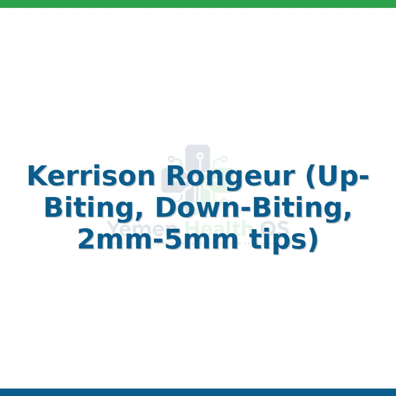 Kerrison Rongeur (Up-Biting, Down-Biting, 2mm-5mm tips)