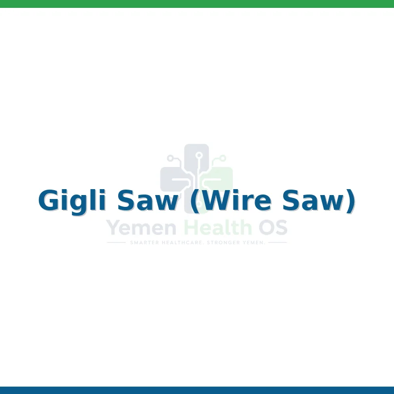 Gigli Saw (Wire Saw)