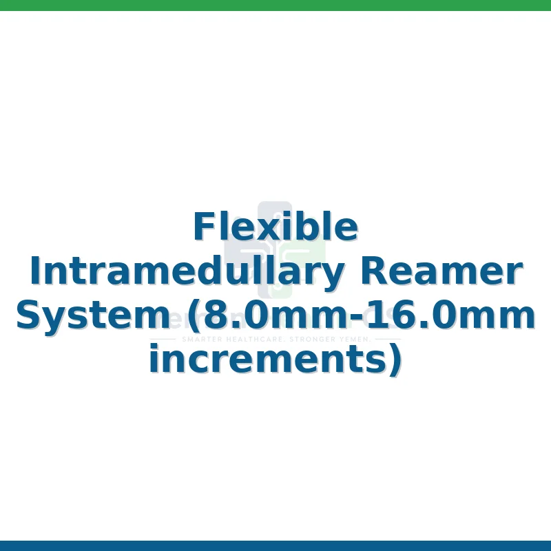 Flexible Intramedullary Reamer System (8.0mm-16.0mm increments)