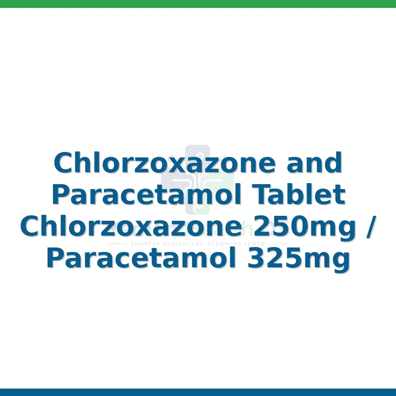 Chlorzoxazone and Paracetamol Tablet