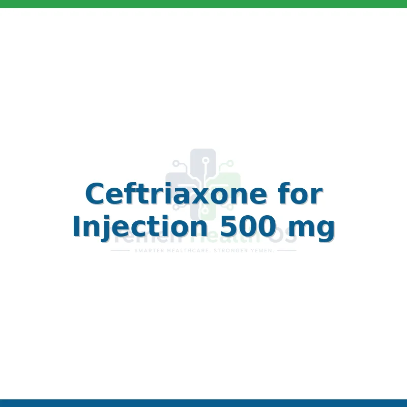 Ceftriaxone for Injection